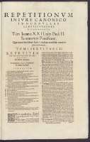 Repetitionum in iure canonico in nonnullas constitutiones extravagantes, tum Ioannis XXII tum Pauli II, Summorum Pontificum ... : tomi sexti, pars II